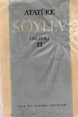 Atatürk Söylev ( Nutuk ) II