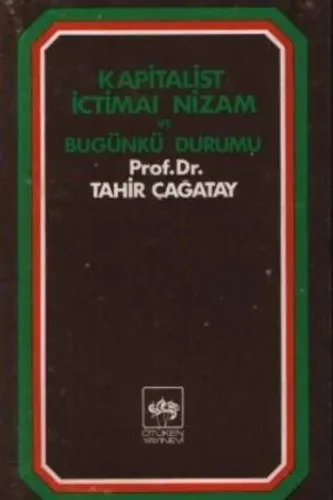 Kapitalist İçtimai Nizam ve Bugünkü Durumu