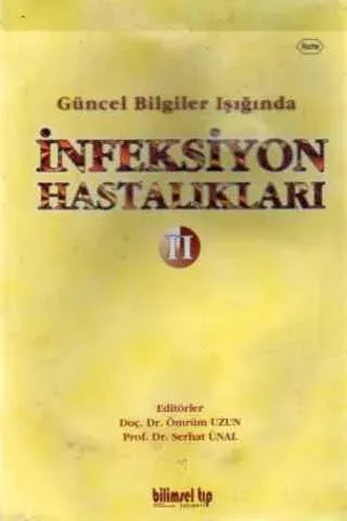 Güncel Bilgiler Işığında İnfeksiyon Hastalıkları II