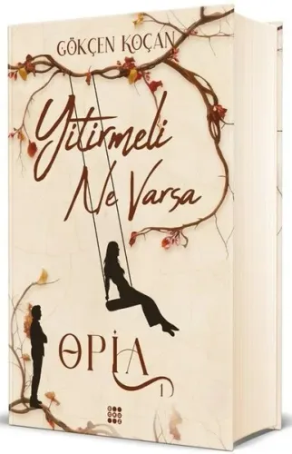 Opia Cilt 1 - Yitirmeli Ne Varsa
