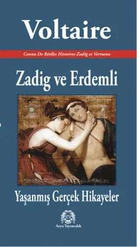 Zadig ve Erdemli Yaşanmış Gerçek Hikayeler