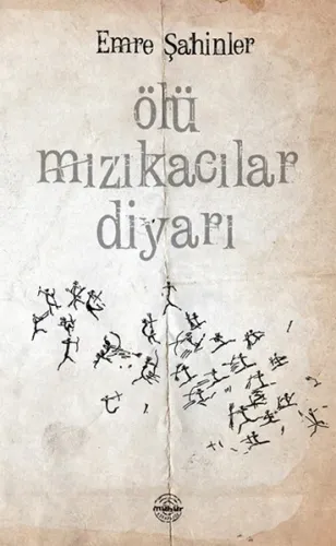 Ölü Mızıkacılar Diyarı