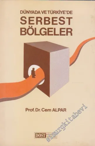Dünyada ve Türkiye'de Serbest Bölgeler -        1985