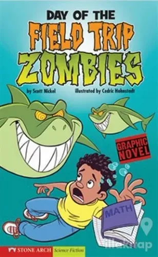 Day of the Field Trip Zombies