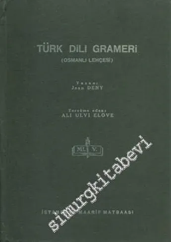 Türk Dili Grameri - Osmanlı Lehçesi -        1941