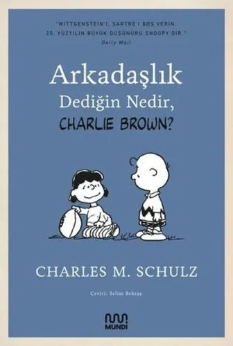 Arkadaşlık Dediğin Nedir, Charlie Brown?