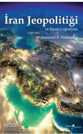 İran Jeopolitiği ve Siyasi Coğrafyası
