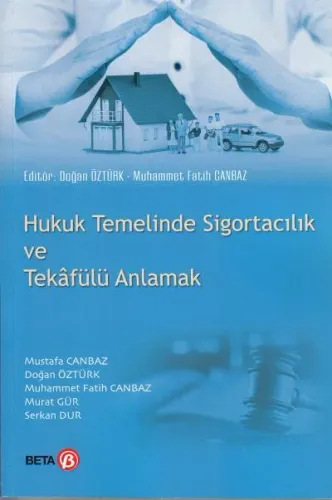 Hukuk Temelinde Sigortacılık ve Tekafülü Anlamak