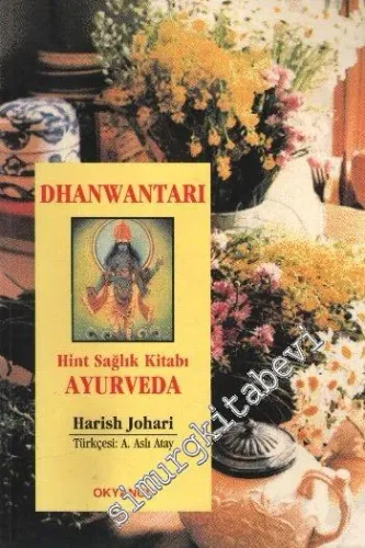 Dhanwantarı: Hint Sağlık Kitabı: Ayurveda -        2000