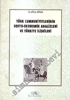Türk Cumhuriyetlerinin Sosyo - Ekonomik Analizleri ve Türkiye İlişkileri -        1993