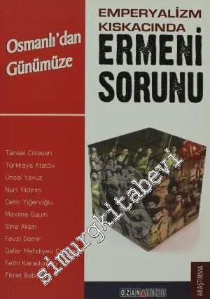 Emperyalizm Kıskacında Osmanlı'dan Günümüze Ermeni Sorunu -         2011