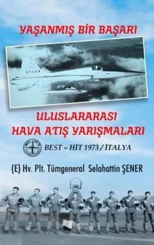 Uluslararası Hava Atış Yarışmaları;Yaşanmış Bir Başarı