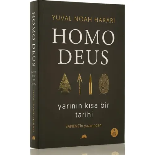 Homo Deus: Yarının Kısa Bir Tarihi - Yuval Noah Harari