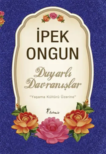 Duyarlı Davranışlar; Yaşama Kültürü Üzerine
