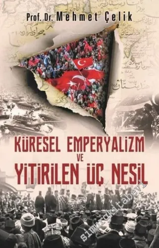 Küresel Emperyalizm ve Yitirilen Üç Nesil -        2018