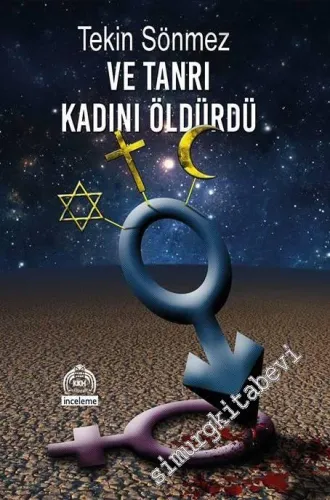 Ve Tanrı Kadını Öldürdü -
