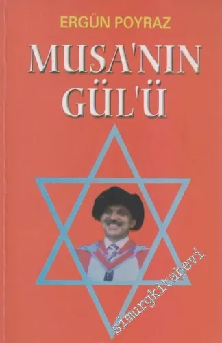 Musa'nın Gül'ü -