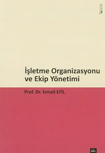 İşletme Organizasyonu ve Ekip Yönetimi