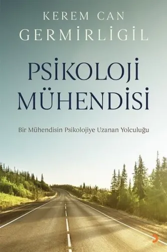 Psikoloji Mühendisi ;Bir Mühendisin Psikolojiye Uzanan Yolculuğu