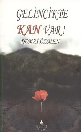 Gelincikte Kan Var Brd Remzi Özmen