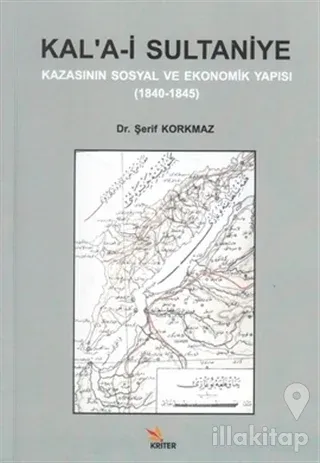 Kal'a-i Sultaniye Kazasının Sosyal ve Ekonomik Yapısı
