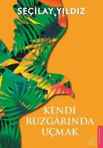 Kendi Rüzgarında Uçmak