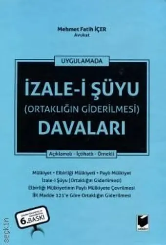 İzale-i Şuyu (Ortaklığın Giderilmesi) Davaları
