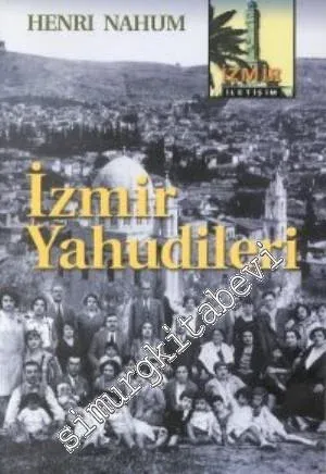 İzmir Yahudileri: 19 - 20. Yüzyıl -        2000