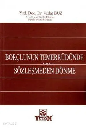 Borçlunun Temerrüdünde Sözleşmeden Dönme