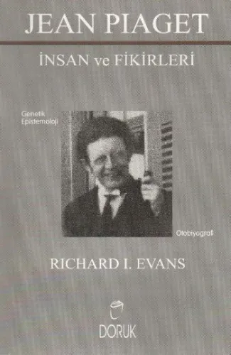 Jean Piaget - İnsan ve Fikirleri