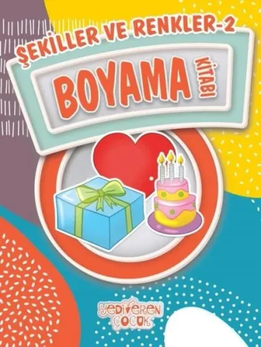 Şekiller ve Renkler - 2; Boyama Kitabı