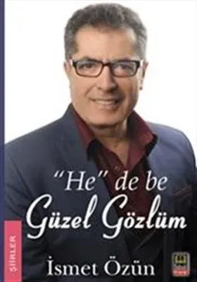 "He" de be Güzel Gözlüm