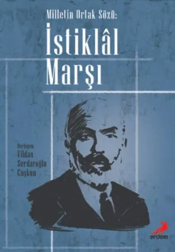 İstiklal  Marşı; Milletin Ortak Sözü