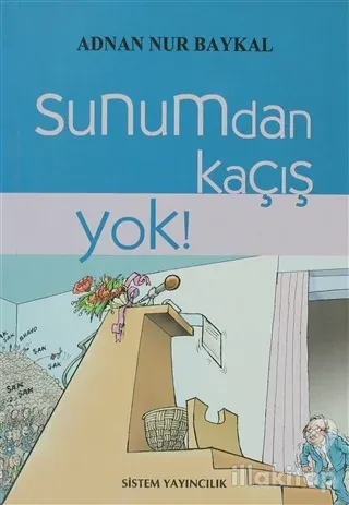 Sunumdan Kaçış Yok!