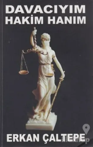 Davacıyım Hakim Hanım