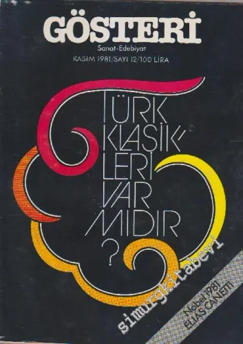 Hürriyet Gösteri Sanat Edebiyat Dergisi - Dosya: Türk Klâsikleri Var Mıdır? - Nobel 1981 Elias Canetti - Sayı: 12    Yıl: 1  Kasım