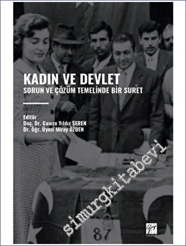 Kadın ve Devlet - Sorun ve Çözüm Temelinde Bir Suret -         2023