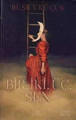 Bir, İki, Üç, Sen - Ciltli Kitap
