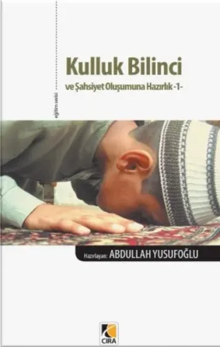 Kulluk Bilinci ve Şahsiyet Oluşumuna Hazırlık-1