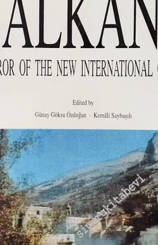 Balkans: A Mirror of The New International Order -         1995