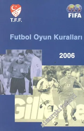 Futbol Oyun Kuralları / Futbol Oyun Kuralları Sorular ve Cevaplar 2006 -