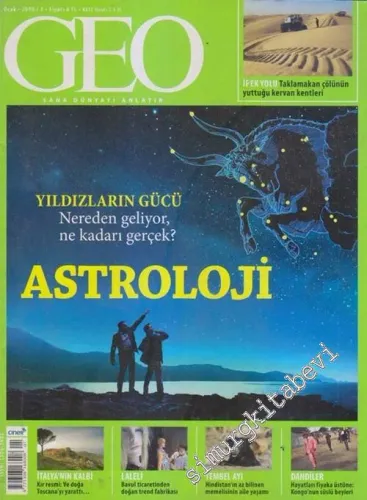 Geo Dergisi - Dosya: Astroloji : Yıldızların Gücü Nereden Geliyor, Ne Kadarı Gerçek? - Sayı : 1      Ocak 2010