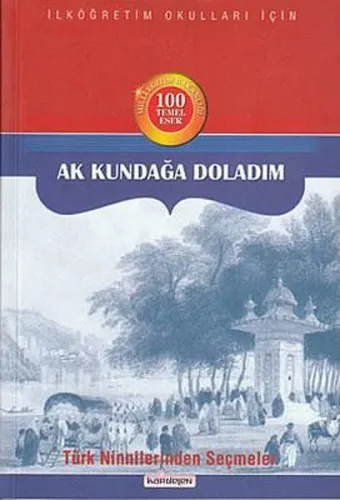 Ak Kundağa Doladım; Türk Ninnilerinden Seçmeler