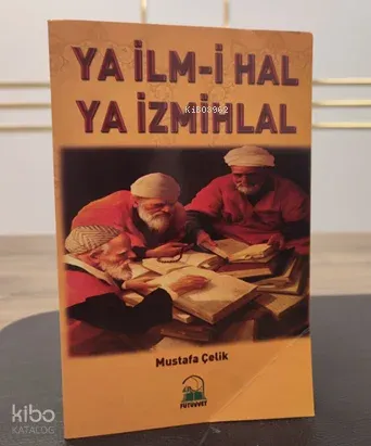 Ya İlm-i Hal Ya İzmihlal | benlikitap.com