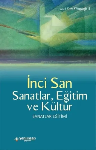Sanatlar, Eğitim ve Kültür; Sanatlar Eğitimi