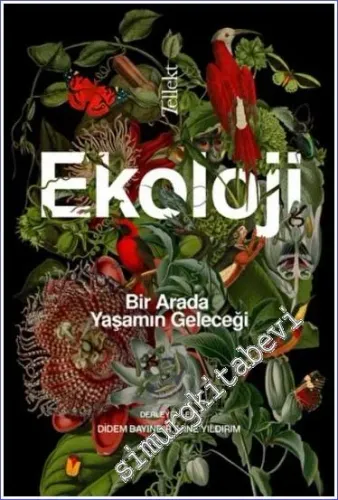 Ekoloji: Bir Arada Yaşamın Geleceği -         2022