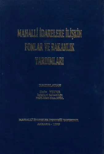 Mahalli İdarelere İlişkin Fonlar Ve Bakanlık Yardımları