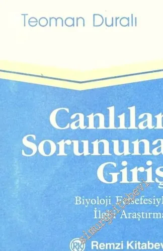 Canlılar Sorununa Giriş: Biyoloji Felsefesiyle İlgili Açıklama -        1987
