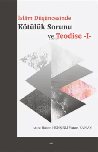Islam Düşüncesinde Kötülük Sorunu Ve Teodise 1