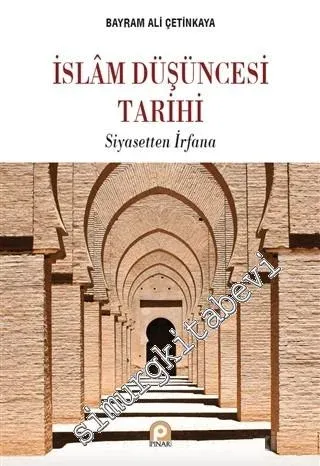 Siyasetten İrfana İslam Düşüncesi Tarihi -         2016